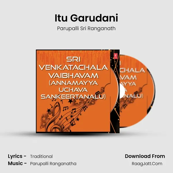 Itu Garudani MP3 Song by Parupalli Sri Ranganath Cover