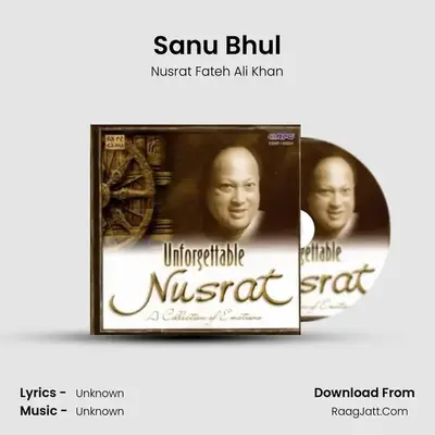 Sanu Bhul MP3 Song by Nusrat Fateh Ali Khan Cover