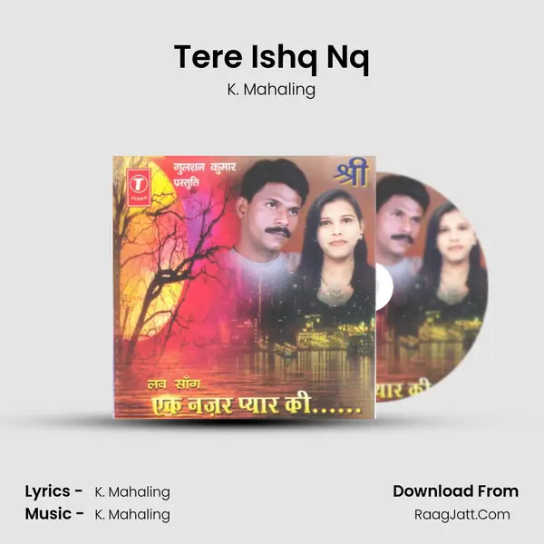 Tere Ishq Nq MP3 Song by K. Mahaling Cover