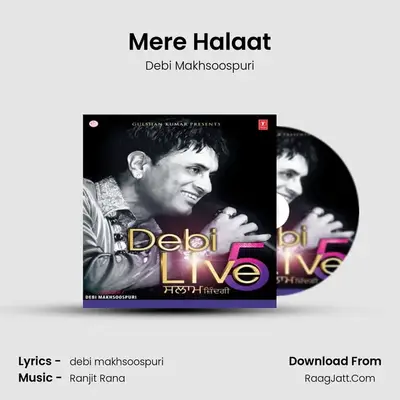 Mere Halaat MP3 Song by Debi Makhsoospuri Cover