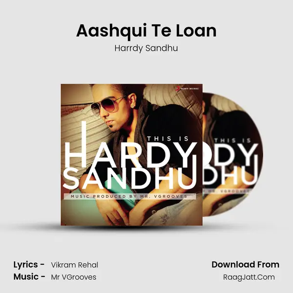 Aashqui Te Loan MP3 Song by Harrdy Sandhu Cover