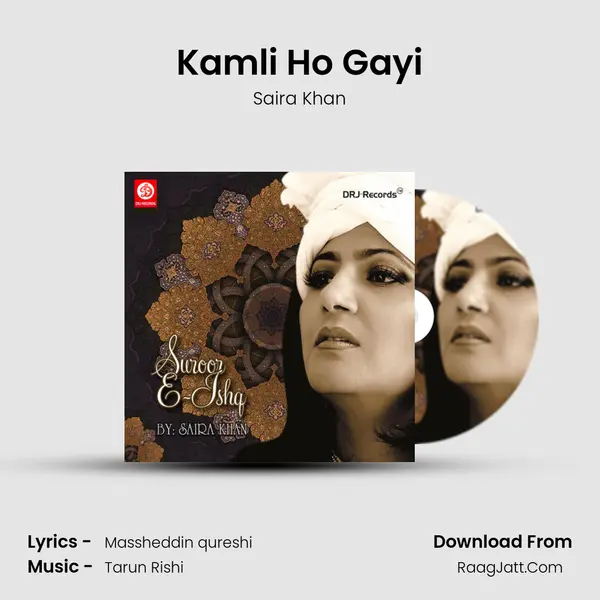 Kamli Ho Gayi MP3 Song by Saira Khan Cover