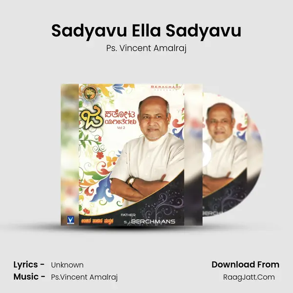 Sadyavu Ella Sadyavu MP3 Song by Ps. Vincent Amalraj Cover