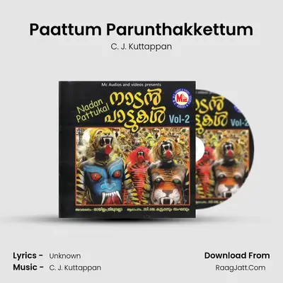 Paattum Parunthakkettum MP3 Song by C. J. Kuttappan Cover