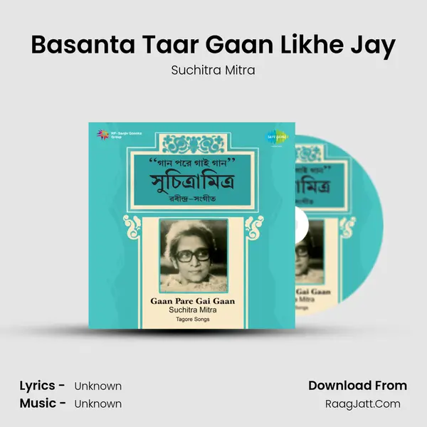 Basanta Taar Gaan Likhe Jay MP3 Song by Suchitra Mitra Cover