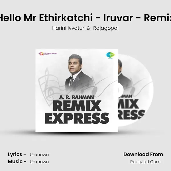 Hello Mr Ethirkatchi - Iruvar - Remix MP3 Song by Harini Ivvaturi Cover
