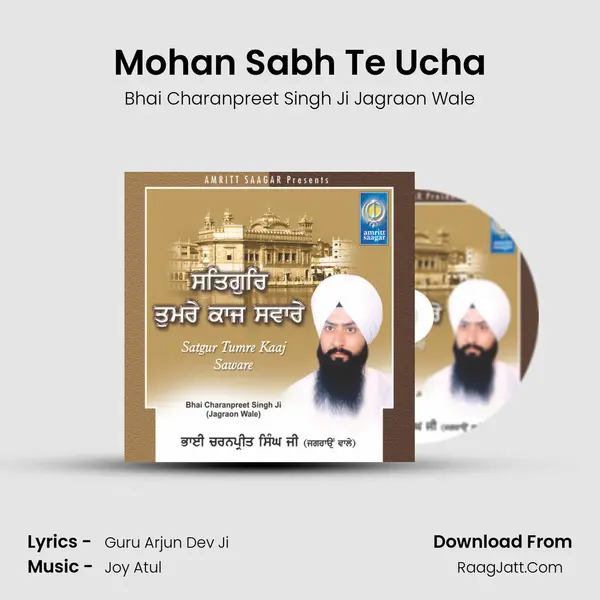 Mohan Sabh Te Ucha MP3 Song by Bhai Charanpreet Singh Ji Jagraon Wale Cover