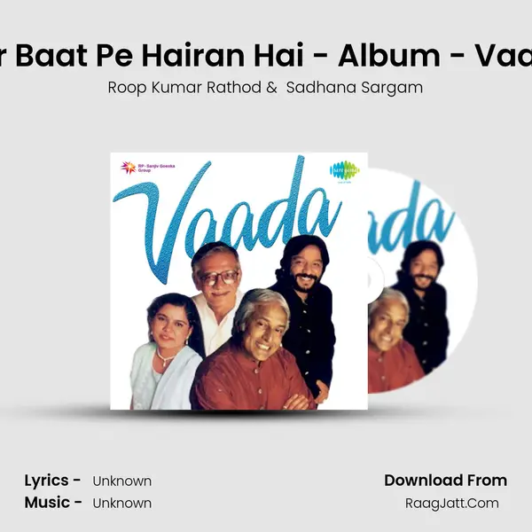 Har Baat Pe Hairan Hai - Album - Vaada MP3 Song by Roop Kumar Rathod Cover