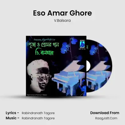 Eso Amar Ghore MP3 Song by V.Balsara Cover