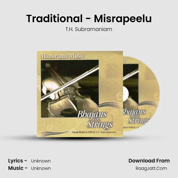 Traditional - Misrapeelu MP3 Song by T.H. Subramaniam Cover