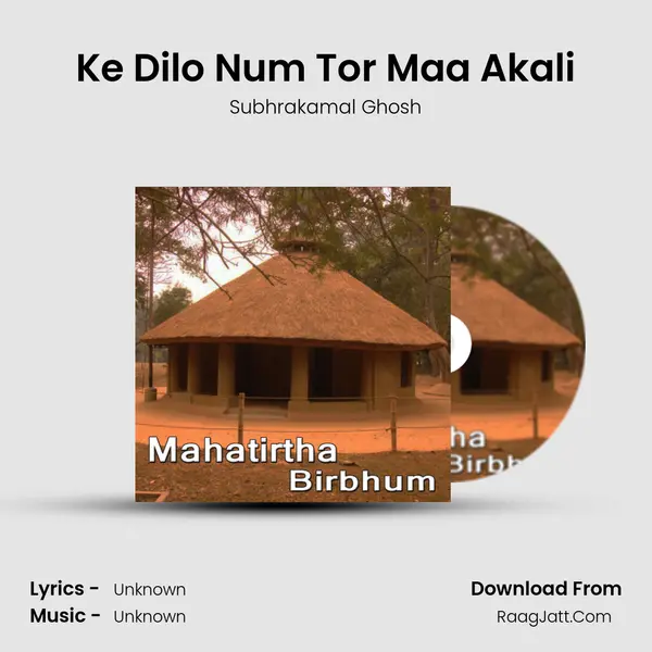 Ke Dilo Num Tor Maa Akali MP3 Song by Subhrakamal Ghosh Cover
