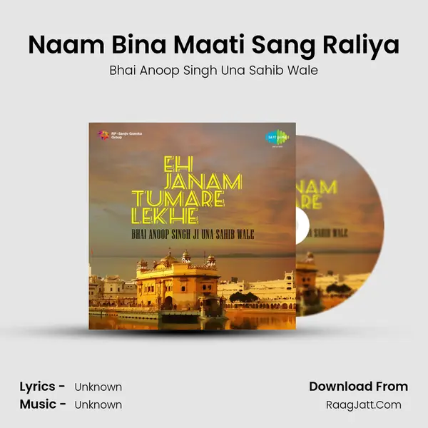 Naam Bina Maati Sang Raliya MP3 Song by Bhai Anoop Singh Una Sahib Wale Cover