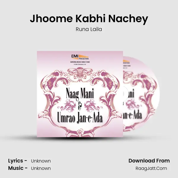 Jhoome Kabhi Nachey MP3 Song by Runa Laila Cover