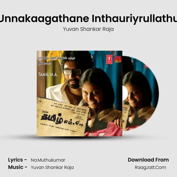 Unnakaagathane Inthauriyrullathu MP3 Song by Yuvan Shankar Raja Cover