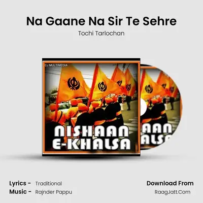 Na Gaane Na Sir Te Sehre MP3 Song by Tochi Tarlochan Cover