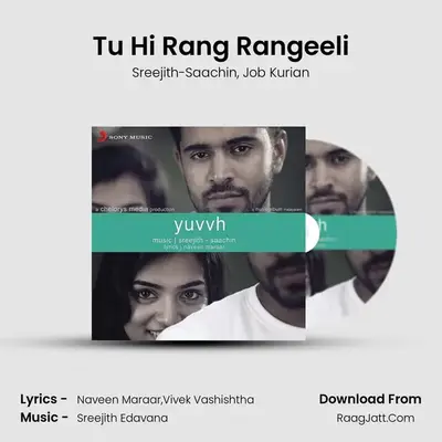 Tu Hi Rang Rangeeli MP3 Song by Sreejith-Saachin Cover