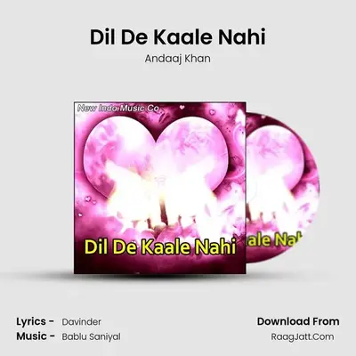 Dil De Kaale Nahi MP3 Song by Andaaj Khan Cover