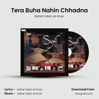 Tera Buha Nahin Chhadna MP3 Song by Rahat Fateh Ali Khan Cover