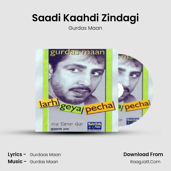 Saadi Kaahdi Zindagi MP3 Song by Gurdas Maan Cover