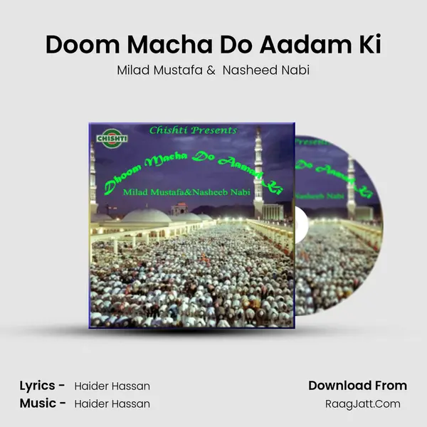 Doom Macha Do Aadam Ki MP3 Song by Milad Mustafa Cover