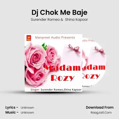 Dj Chok Me Baje mp3 song