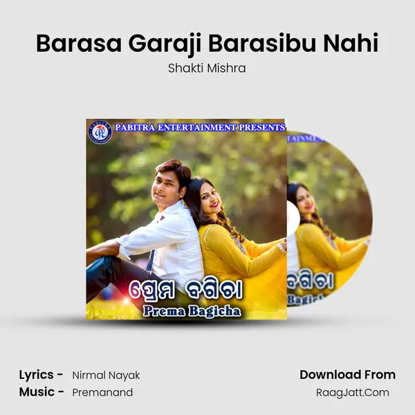 Barasa Garaji Barasibu Nahi MP3 Song by Shakti Mishra Cover