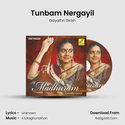 Tunbam Nergayil MP3 Song by Gayathri Girish Cover