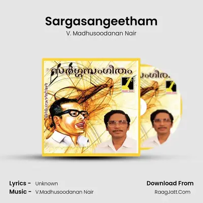 Sargasangeetham MP3 Song by V. Madhusoodanan Nair Cover