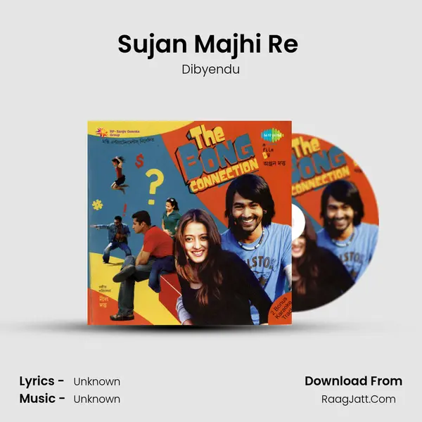 Sujan Majhi Re (Club Mix) MP3 Song by Dibyendu Cover