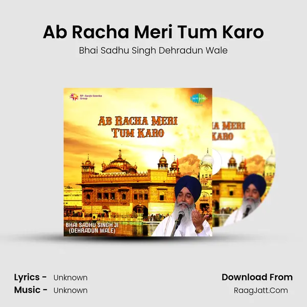 Ab Racha Meri Tum Karo MP3 Song by Bhai Sadhu Singh Dehradun Wale Cover
