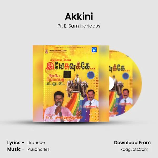 Akkini MP3 Song by Pr. E. Sam Haridass Cover