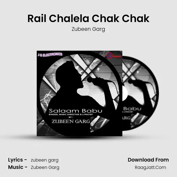 Rail Chalela Chak Chak MP3 Song by Zubeen Garg Cover