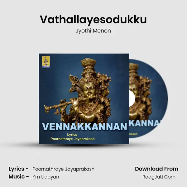 Vathallayesodukku MP3 Song by Jyothi Menon Cover