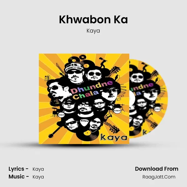 Khwabon Ka MP3 Song by Kaya Cover