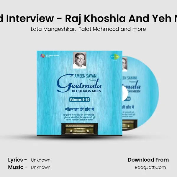 Commentry And Interview - Raj Khoshla And Yeh Nai Nai Preet Hai MP3 Song by Lata Mangeshkar Cover
