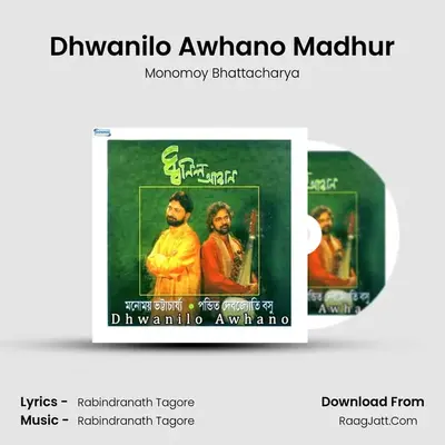 Dhwanilo Awhano Madhur MP3 Song by Monomoy Bhattacharya Cover