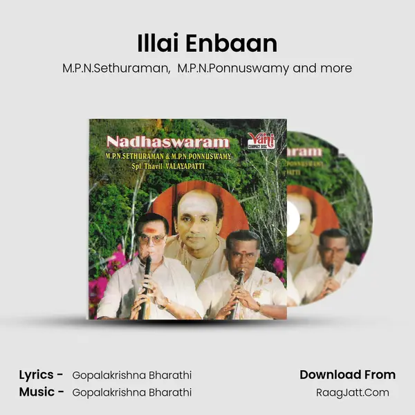 Illai Enbaan MP3 Song by M.P.N.Sethuraman Cover