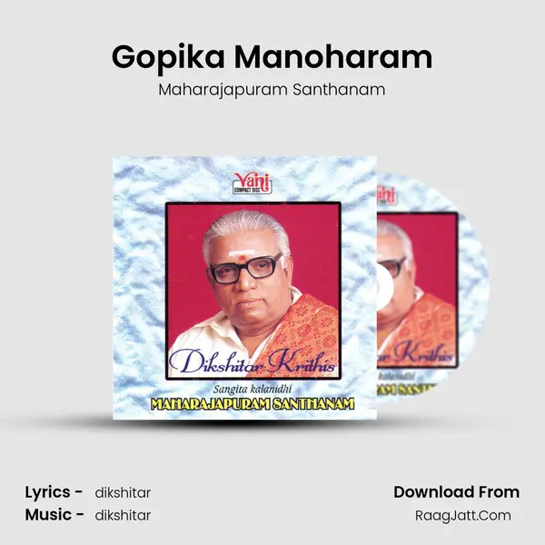 Gopika Manoharam MP3 Song by Maharajapuram Santhanam Cover