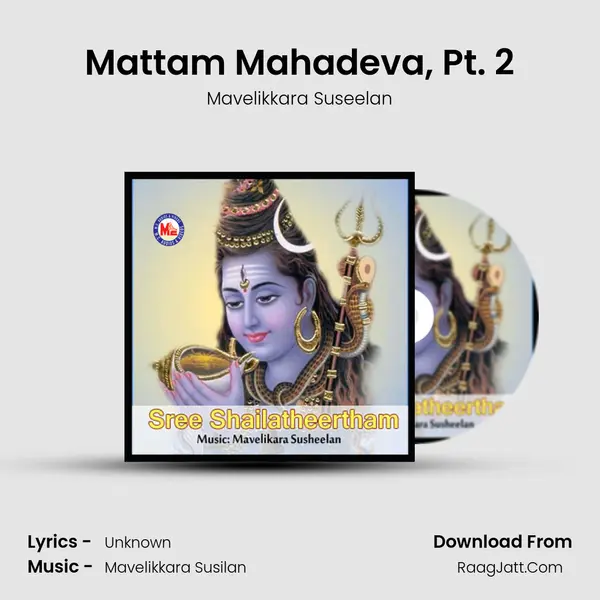 Mattam Mahadeva, Pt. 2 MP3 Song by Mavelikkara Suseelan Cover