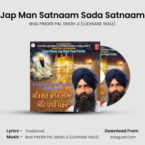 Jap Man Satnaam Sada Satnaam MP3 Song by BHAI PINDER PAL SINGH JI (LUDHIANE WALE) Cover