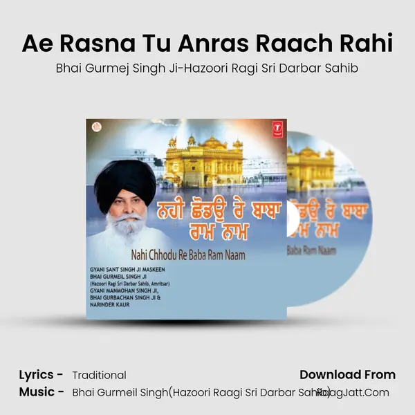 Ae Rasna Tu Anras Raach Rahi MP3 Song by Bhai Gurmej Singh Ji-Hazoori Ragi Sri Darbar Sahib Cover