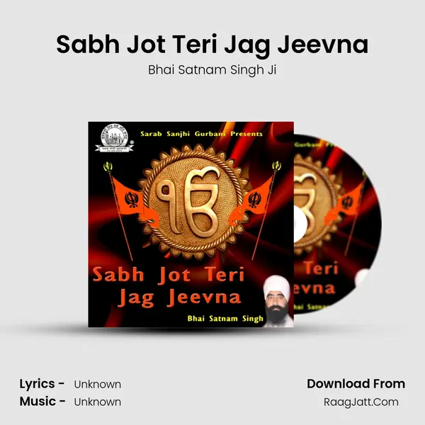 Sabh Jot Teri Jag Jeevna MP3 Song by Bhai Satnam Singh Ji Cover