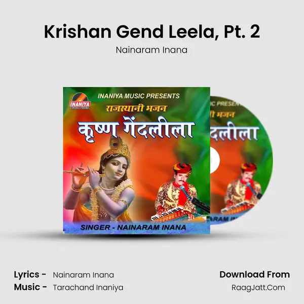 Krishan Gend Leela, Pt. 2 MP3 Song by Nainaram Inana Cover