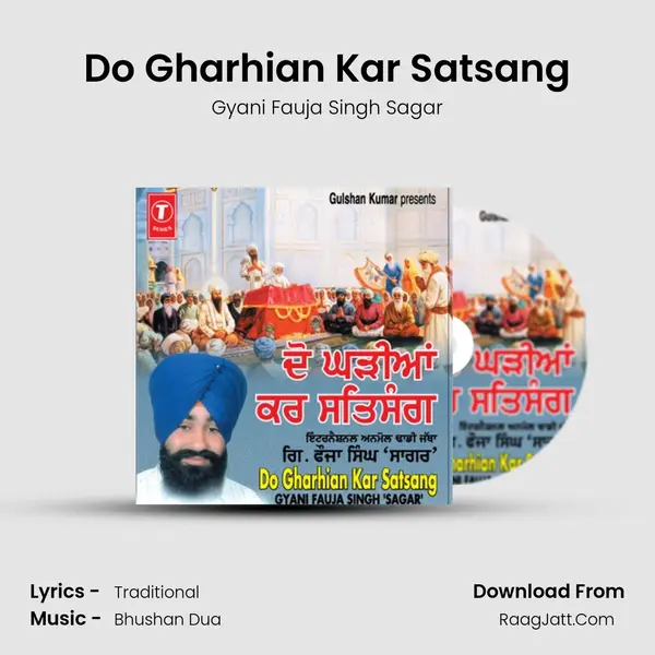 Do Gharhian Kar Satsang MP3 Song by Gyani Fauja Singh Sagar Cover