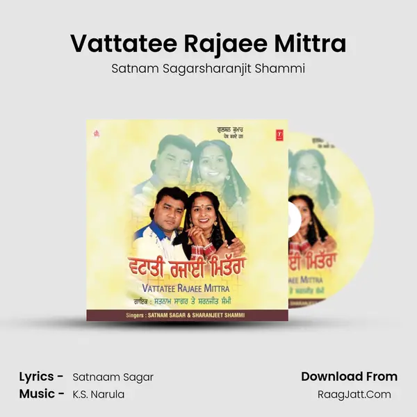 Vattatee Rajaee Mittra MP3 Song by Satnam Sagarsharanjit Shammi Cover