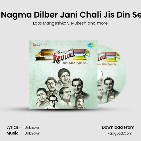 Ek Pyar Ka Nagma Dilber Jani Chali Jis Din Se Teri Hasin MP3 Song by Lata Mangeshkar Cover