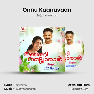 Onnu Kaanuvaan MP3 Song by Sujatha Mohan Cover