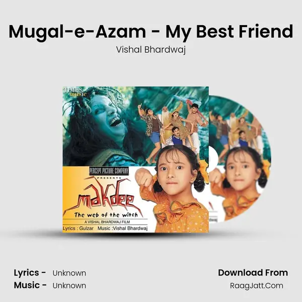 Mugal-e-Azam - My Best Friend MP3 Song by Vishal Bhardwaj Cover