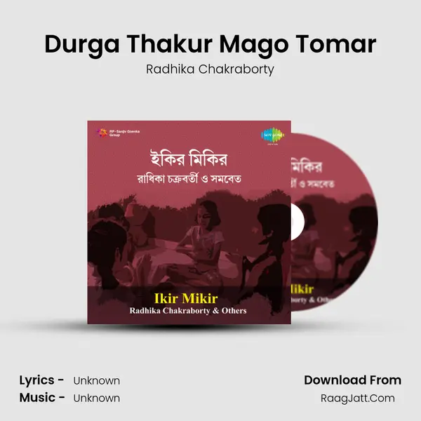 Durga Thakur Mago Tomar MP3 Song by Radhika Chakraborty Cover