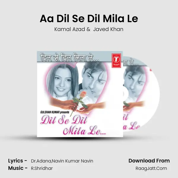 Aa Dil Se Dil Mila Le MP3 Song by Kamal Azad Cover